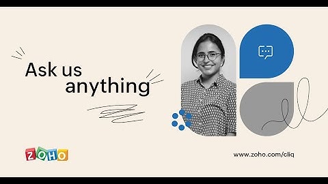 #AskUsAnything - Zoho Cliq
