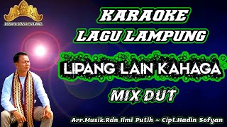 Lipang Lain Kahaga (Karaoke) cipt.Nadin Sofyan