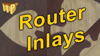 How to do Router Inlays