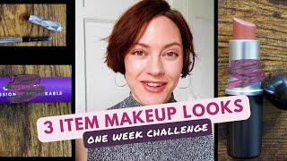 Try these 3 item makeup looks - 1 week minimalism makeup challenge