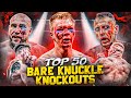 Top 50 Most Brutal Bare Knuckle Knockouts Ever | Top Dog, BKFC, Bare Knuckle Boxing