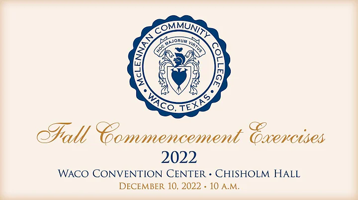 McLennan Community College's Summer 2022 Commencem...
