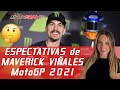 🤔 ¿Cuáles son las espectativas de MAVERICK VIÑALES para MotoGP 2021?