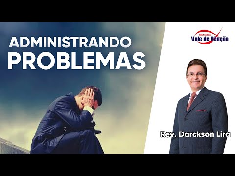 ADMINISTRANDO PROBLEMAS |