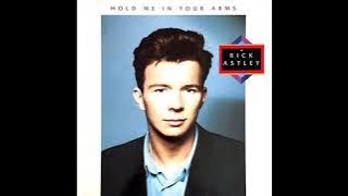 Rick Astley -  Hold Me In Your Arms (full album) 1988