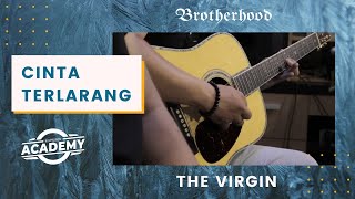 The Virgin - Cinta Terlarang - Brotherhood Version