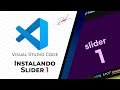 Instalando un Slider 1 - Visual Studio Code