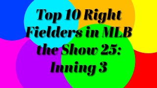 Top 10 RF inning 3 of MLB The Show 25
