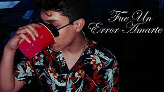 Cornelio Vega Jr - Fue Un Error Amarte (2018)