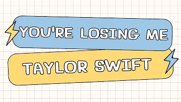 Taylor Swift - You're Losing Me (From The Vault) ( Lyrics Video )