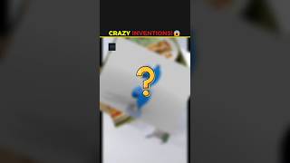 Crazy Inventions