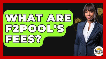 What Are F2Pool