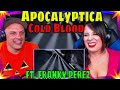 First Time Hearing Cold Blood By Apocalyptica ft. franky perez | THE WOLF HUNTERZ REACTIONS