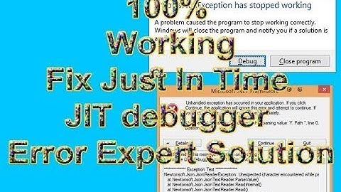Fix Just In Time JIT debugger Error Expert Solution
