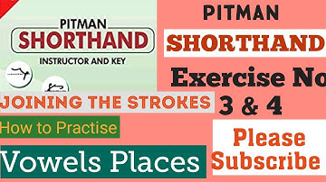 SHORTHAND EXERCISE 3 & 4 || Pitman Shorthand  Joined Strokes n Consonants || Shorthand Bignners ||