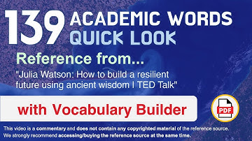 139 Academic Words Quick Look Ref from "How to build a resilient future using ancient wisdom | TED"