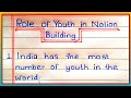 Essay on role of youth in nation building  role of youth in nation building  handwriting