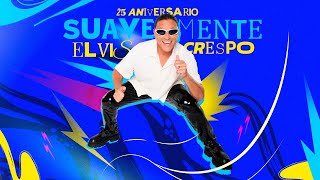 Elvis Crespo | Suavemente (25 Aniversario) [Audio] by Elvis Crespo 47,519 views 1 year ago 4 minutes, 3 seconds