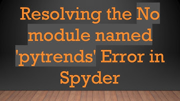 Resolving the No module named 