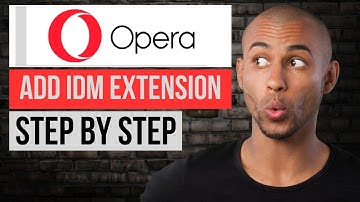 How to Add IDM Extension in Opera | Step by Step Opera Tutorial
