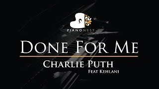 Charlie Puth  Done For Me Feat Kehlani  Piano Karaoke  Sing Along  Cover With S
