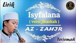 Isyfalana 'NEW' Azzahir version Lirik Arab   Latin   Terjemah