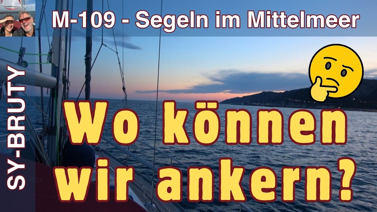 ⁣⛵️ Kurs auf Barcelona – doch wo bleiben wir über Nacht? 🌊 | M-109