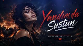 Yandım Da Sustun İç Yakan Arabesk Şarkı