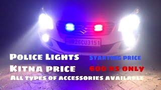 Police lights ||All accessories available|| Itna kum price me