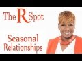 Seasonal Relationships ~ The R Spot-Episode 2