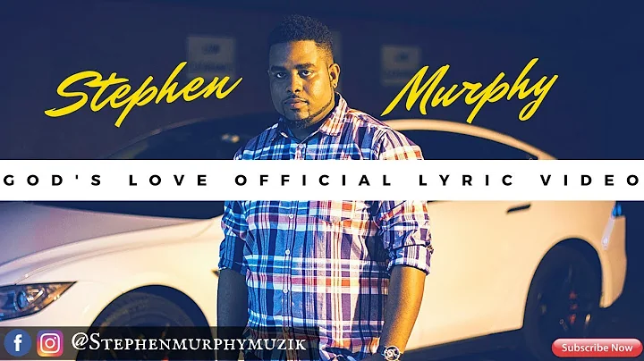 Stephen Murphy - God's Love (Official Lyric Video)