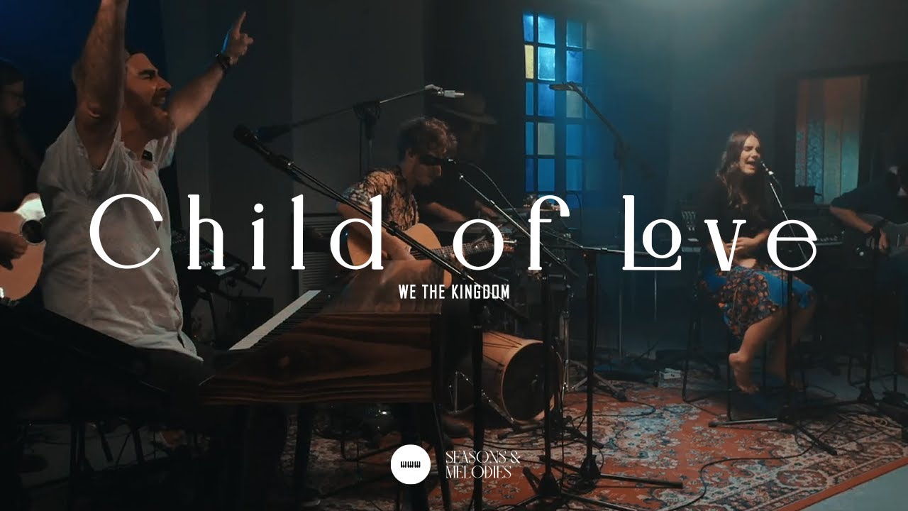 We The Kingdom - Child Of Love (Lyric Video) 