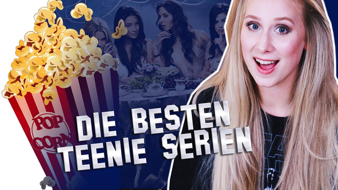 Die besten Teenie Serien | 