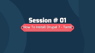 How to Quick Install Drupal 7 -Tamil - Session -1