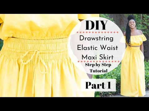 DIY Drawstring Elastic Waist Maxi Skirt Tutorial | Part 1