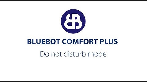 Bluebot app - set-up do not disturb mode for the Bluebot COMFORT Plus