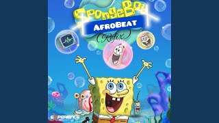 SpongeBob (Afrobeat Refix)