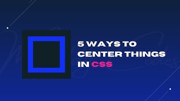 5 Quickest Ways to Center a Div with CSS  ✨