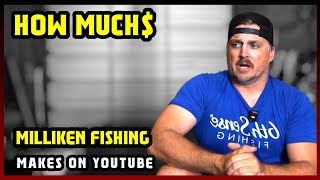 This Is How much money Milliken Fishing  makes on YouTube 2025 