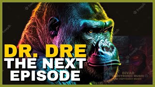 Dr. Dre - The Next Episode (Phonk Mix 2023) - Electronic Music - No Copyright Music - Most Played