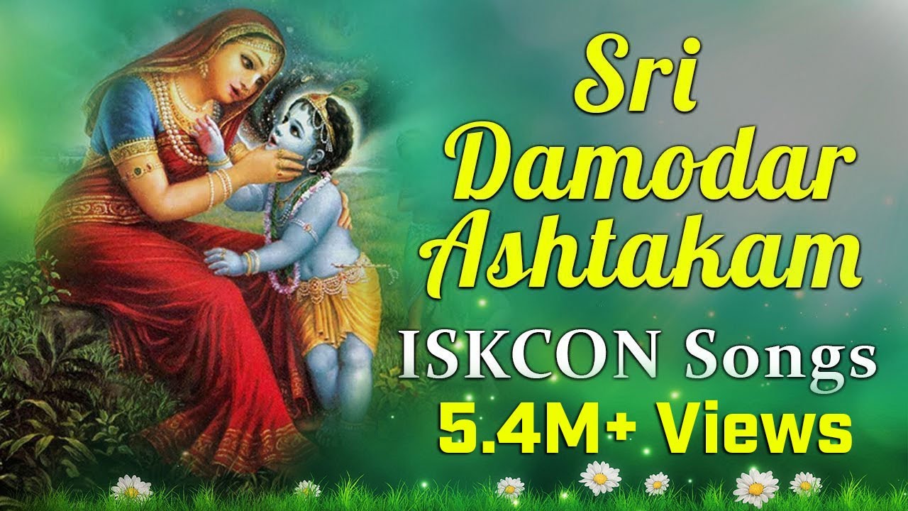 Sri Damodarashtakam  Traditional ISKCON song for Lord Damodara  Srimathumitha