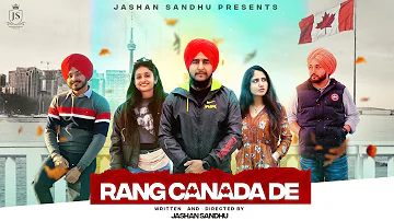 Rang Canada De | Jashan Sandhu | Latest punjabi video