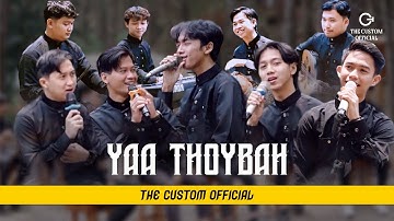 YA THOYBAH - THE CUSTOM OFFICIAL