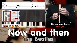 Now and then The Beatles Tutorial Karaoke Acordes Piano Cifra Guitarra Educação Musical José Galvão