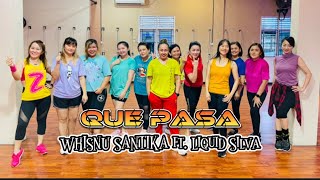 QUE PASA - Whisnu Santika ft. Liquid Silva | Zumba | Dance workout | ZMP