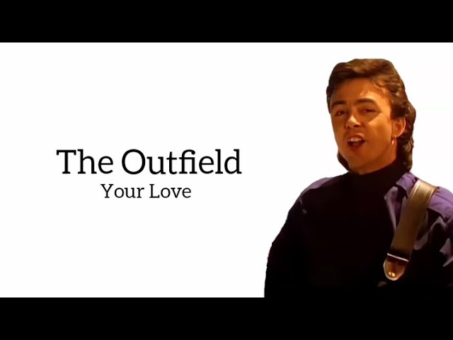 Your Love - The Outfield (Lyrics) 