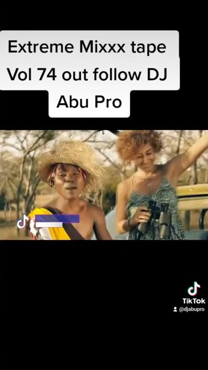 Extreme Mixx tape Vol 74 out Dj Abu pro Lukaya 0760897623