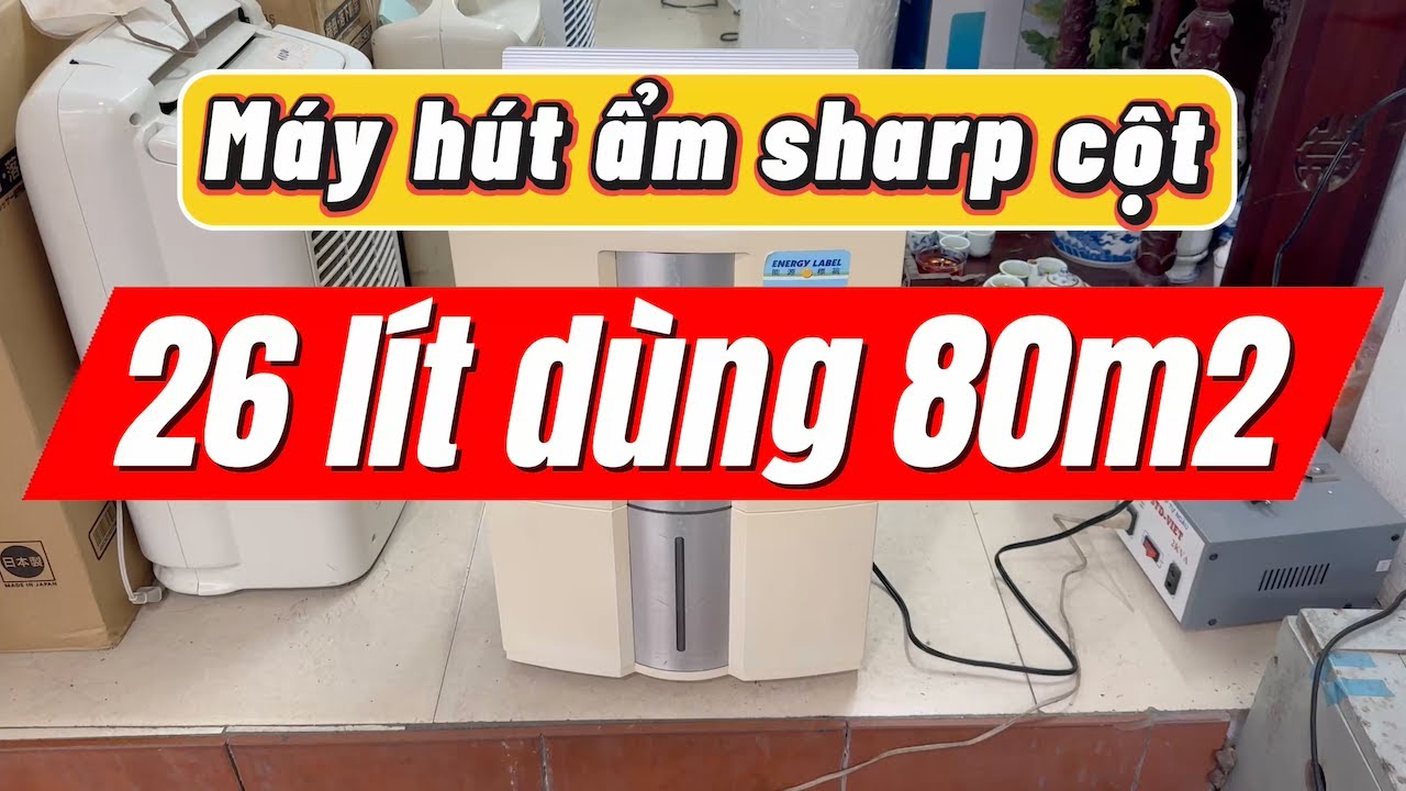 Nguyễn Đức Thắng ♪シャープ 乾燥除湿機♪ Máy hút ẩm Sharp cột 26 lít điện 220v made in japan dùng phòng