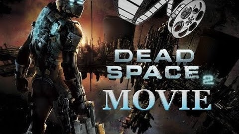 Dead Space 2 -  Movie +   Audio Logs included