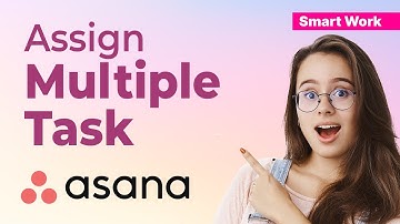 How to assign multiple task in asana 2024 (Seamless Delegation)